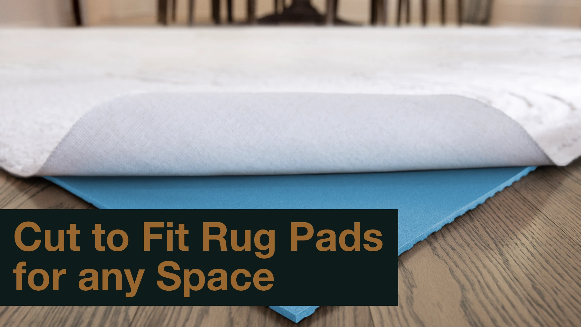 Cut to Fit Rug Pads for any Space